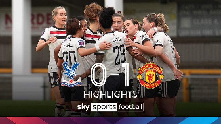 WSL Crystal Palace vs Manchester United highlights